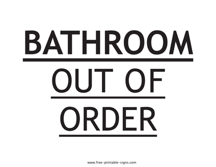 Bathroom Out of Order Sign