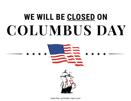 Closed For Columbus Day Sign