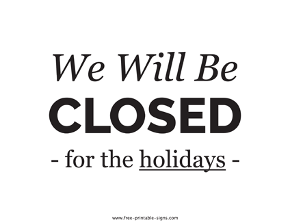 Closed For The Holidays Sign
