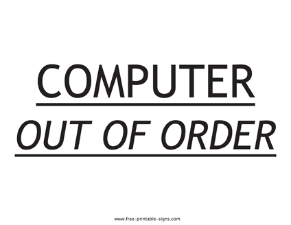 Computer Out of Order Sign