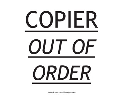 Copier Out of Order Sign