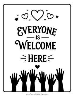 Everyone Is Welcome Here Sign