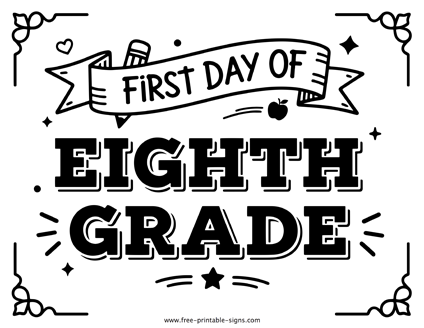 First Day of Eighth Grade Sign