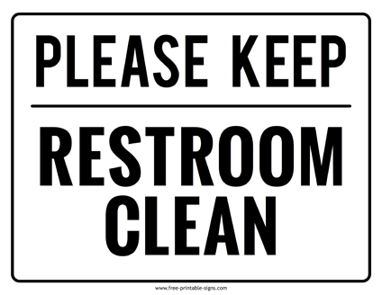 Keep Restroom Clean Sign