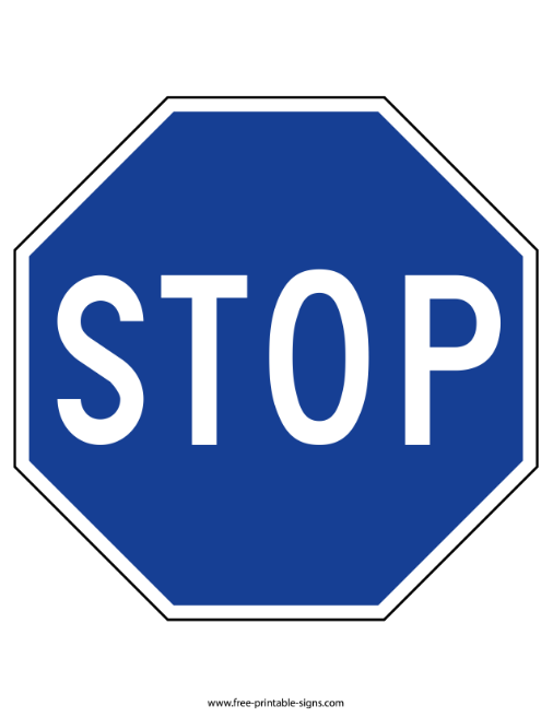 Printable Blue Stop Sign Free Printable Signs Printable Blue Stop Sign Free Printable Signs