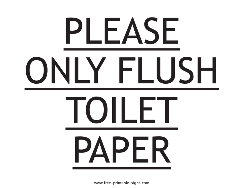 Free Printable Flush The Toilet Signs FREE PRINTABLE TEMPLATES
