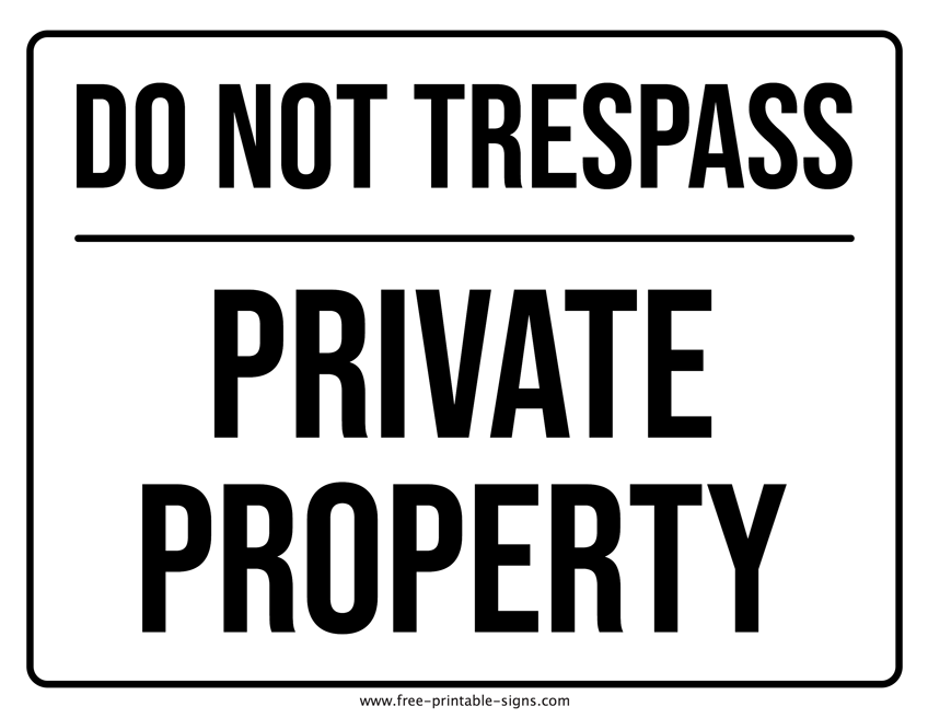 Printable Trespasser Sign Free Printable Signs