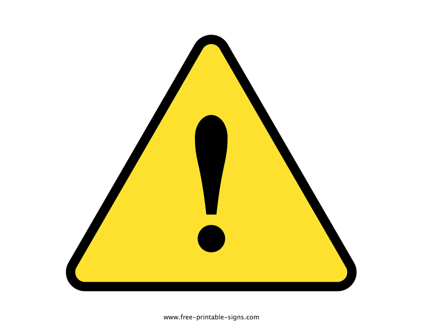 Printable Warning Sign Free Printable Signs