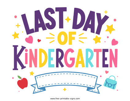Unforgettable Last Day of Kindergarten Sign PDF