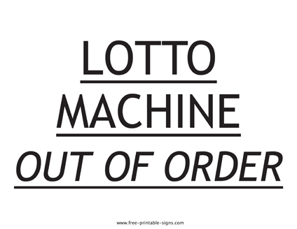 Lotto Machine Out of Order Sign