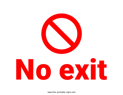 Printable No Exit Sign – Free Printable Signs