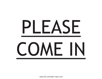 Please Come in Sign