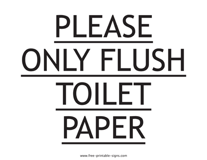 Please Only Flush Toilet Paper Sign