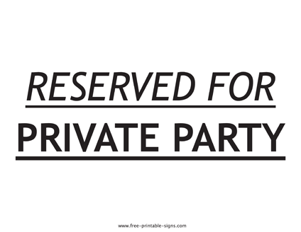 Reserved for Private Party