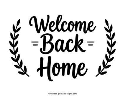 Welcome Back Home Sign