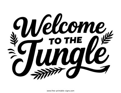 Welcome to the Jungle Sign