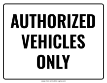 Authorized Vehicles Only Sign