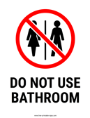 Do Not Use Bathroom Sign