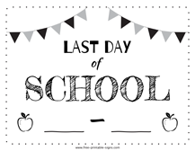 Last Day Of School Sign