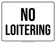 No Loitering Sign