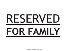 Reserved For Family Sign