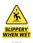 Slippery When Wet Sign