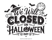 We Will Be Closed on Halloween Sign